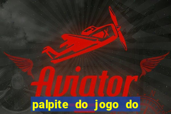 palpite do jogo do bicho hoje 16h